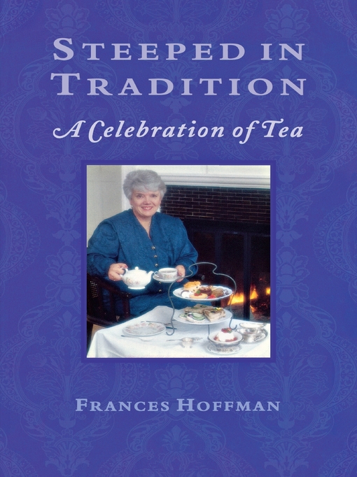 Title details for Steeped In Tradition by Frances Hoffman - Available
